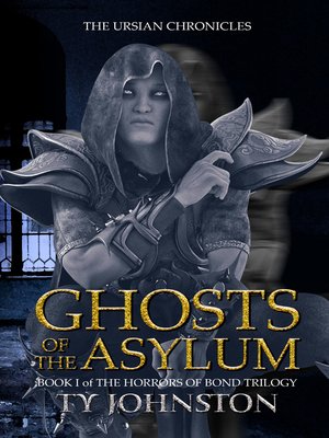cover image of Ghosts of the Asylum (Book I of the Horrors of Bond Trilogy)